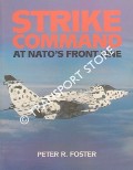 Book cover of Strike Command - At NATO's Front Line by FOSTER, Peter R.